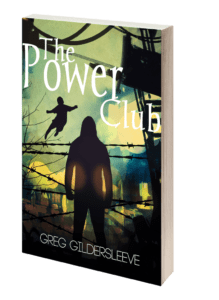 3D The Power Club The Power Club: An Interview with Author Greg Gildersleeve