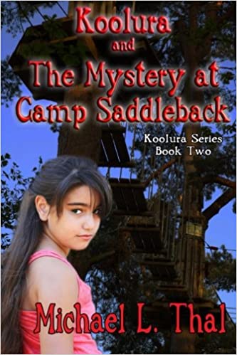 Koolura and the Mystery at Camp Saddleback Evolution of a YA Series: Koolura and the Mystery at Camp Saddleback (Part 2)