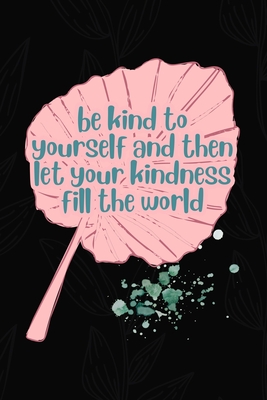 Why It’s Important to Be Kind to Yourself