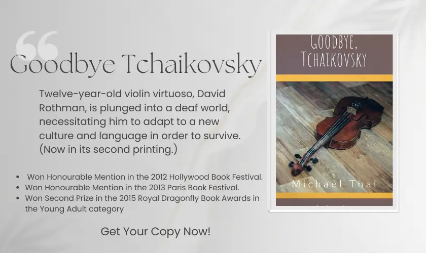 Goodbye Tchaikovsky, Young Adult books, Michael Thal. michaelthal.com
