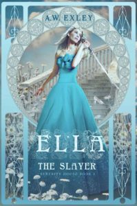 Ella the Slayer cover A Cinderella Story Like No Other