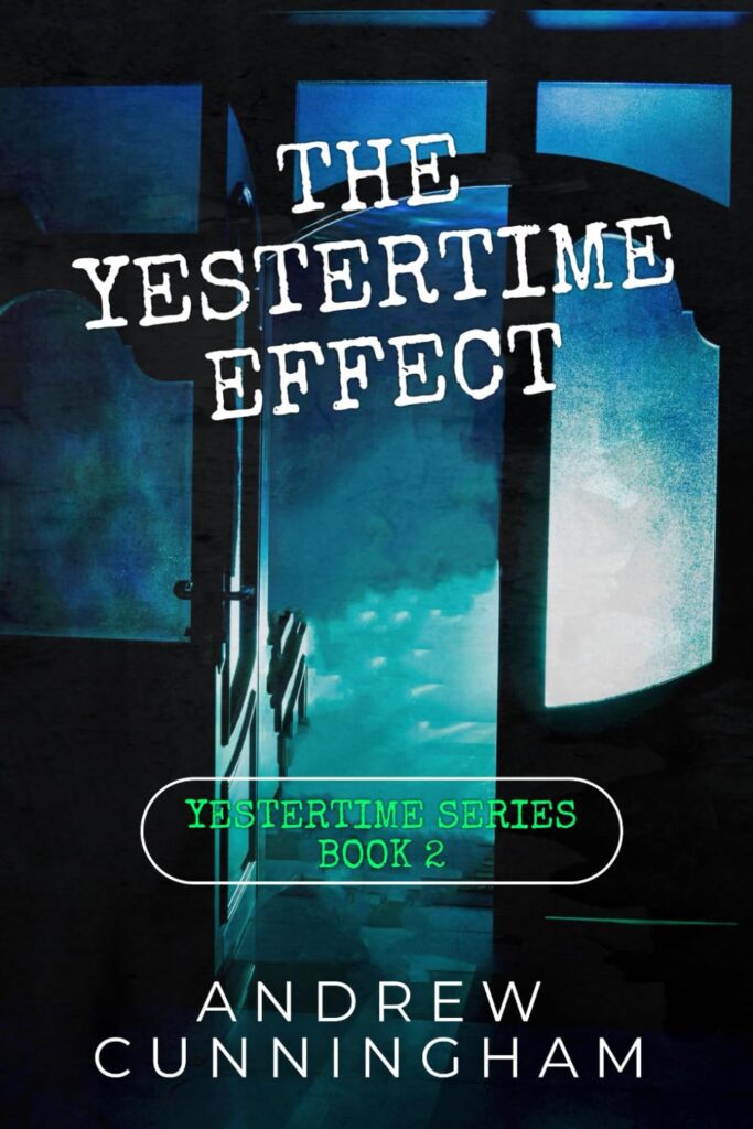 Book 2 The Yestertime Series: Novels of Time Travel 